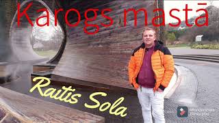 karogs mastā  - Raitis Sola