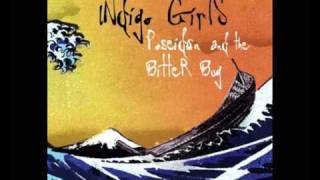 Indigo Girls - 02 - I'll Change Acoustic (Poseidon And The Bitter Bug Disc 02)