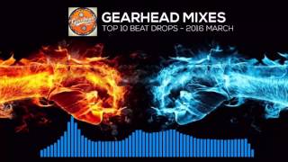 Top 10 Beat Drops - 2016 March