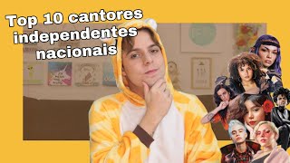 Top 10 Cantores Independentes Nacionais (Vale a pena conhecer)