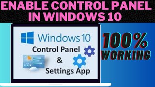 How to enable Control Panel in Windows 10