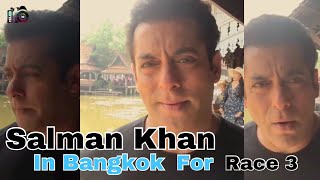 Salman Khan | In Bangkok For | Race 3