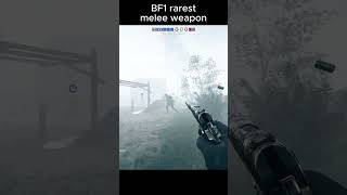 Battlefield 1 rarest melee weapon The Broken Bottle