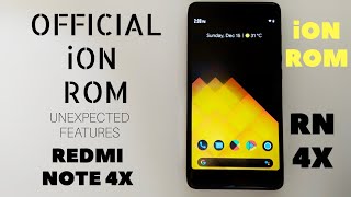 🔰iON Official Android 10 Rom for Redmi Note 4x 🔰 Huge Improvement🔰 Most Customisable rom for MIDO