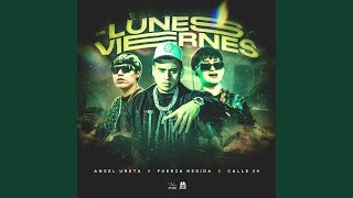 Angel Ureta, Fuerza Regida & Calle 24 - De Lunes A Viernes