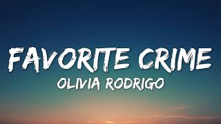 Olivia Rodrigo - favorite crime (Lyrics)