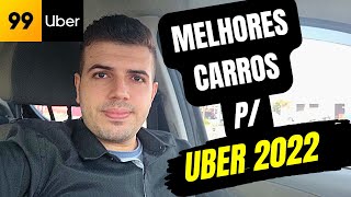 Melhores carros para fazer UBER 2022 !!!