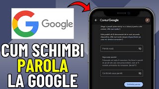 Cum sa Schimbi Parola la Contul Google (2024)