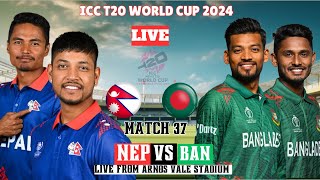 NEPAL VS BANGLADESH 37 | T20 WORLD CUP 2024 MATCH | LIVE SCORE COMMENTRY