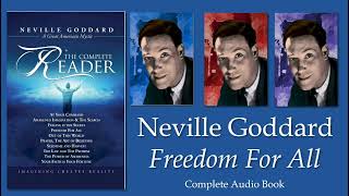 Neville Goddard, Freedom for All  Complete Audio Book