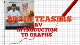 D.A.V CLASS VIII(8TH) MATHS INTRODUCTION TO GRAPHS CHAPTER-13 PART -3  BRAIN TEASERS