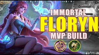 100% IMMORTAL!! Floryn Best Build Unlimited Heal - Build Top 1 Global Floryn ~ MLBB