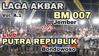 GOBAK SODOR || BM 007 JEMBER Vs PUTRA REPUBLIK BONDOWOSO || Laga Akbar Pertandingannya Sangat Seru