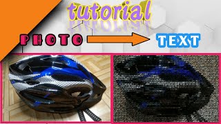 Tutorial Edit Photo Menjadi Text | ASCII Art