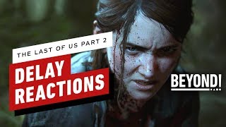 Why The Last of Us Part 2 Delay Doesn't Worry Us - Beyond Episode 613