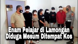 Enam Pelajar di Lamongan Diduga Mesum Ditempat Kos