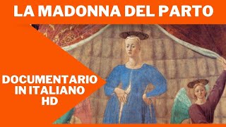 La Madonna Del Parto | Documentario | HD | Italiano