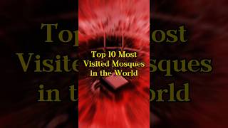 Top 10 Most Visited Mosques in the World | WhatsApp Status #shorts #mosque #top10