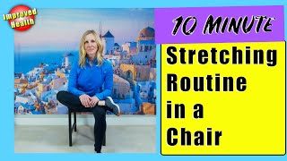 Seated Chair STRETCHES for Seniors/Older Adults/Beginners (10 minutes - to increase flexibility)