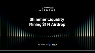 Everything You Need To Know About The Shimmer $1M Airdrop