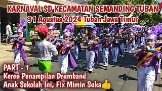 KARNAVAL SD KECAMATAN SEMANDING TUBAN PART 1  #karnaval #karnavalsd #karnavalsdsemanding