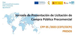 PRESOS: Jornada de presentación de la licitación de Compra Pública Precomercial