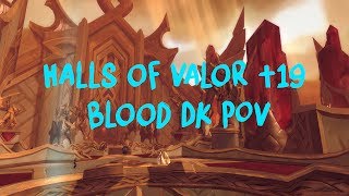 Mythic +19 Halls of Valor Blood Death Knight POV Patch 7.2.5