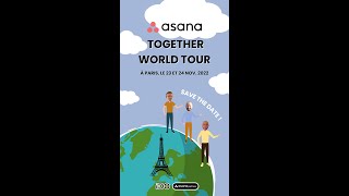 Rendez-vous lors des évènements Asana Together World Tour (23/24 Novembre 2022)