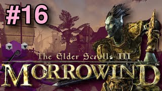 Let's Play Morrowind #16