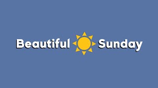 Beautiful Sunday | November 17, 2024