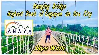 Amaya View | Skye Walk at the Highest Peak of Cagayan de Oro City | Larry's Hill | Philippines