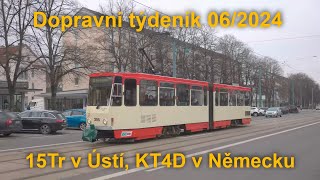 Dopravní týdeník 06/2024: České tramvaje KT v Německu a trolejbusy v Ústí | 8K HDR