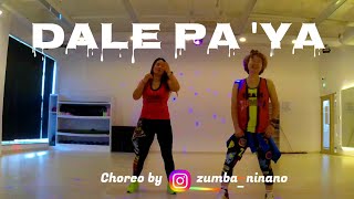 DALE PA YA / BIG TIME RUSH & MAFFIO / ZUMBA NINANO