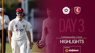 Russell Claims Six | Northamptonshire v Kent | Day 3 County Championship Highlights