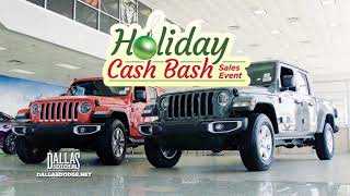 THE HOLIDAY CASH BASH SALES EVENT IS ON AT DALLAS DODGE!