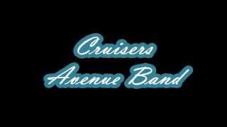 CRUISERS AVENUE BAND MUSIC VIDEO