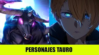 Personajes de ANIME que serían del signo TAURO