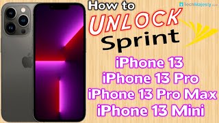 How to Unlock Sprint iPhone 13, iPhone 13 Pro, iPhone 13 Pro Max, and iPhone 13 Mini to Any Carrier!