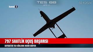 Bayraktar TB3 Göklerde Rekor Kırıyor | 797 Saatlik Uçuş Başarısı