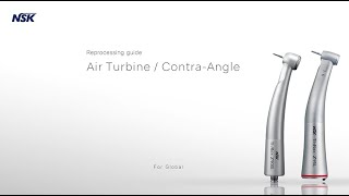 NSK Reprocessing Guide Handpieces Air Turbine / Contra-angle for Global