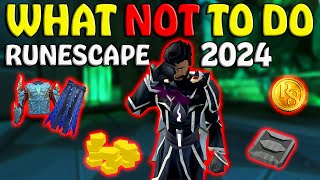 Don't Do This In RuneScape! - 2024