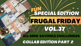 Frugal Friday Vol 37 🎉Special Edition Pt. 2 | Cash Stuffing Collab Mini Saving Challenges