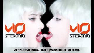 20 Fingers feat. Roula - Lick It (SteaM10 ELECTRO Remix)