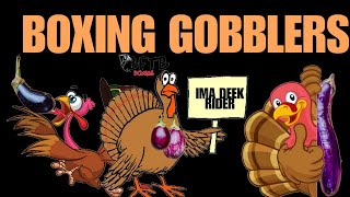 BOXING GOBBLERS! YALL ARE RIDE OR DI EVEN WHEN THEY WRONG HUH!!