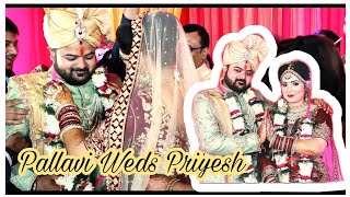 Pallavi weds Priyesh | Wedding Vlog | Indian Wedding Video