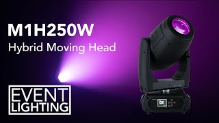 Event Lighting - Introduction to the M1H250W