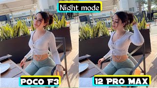 Xiaomi Poco F3 vs Iphone 12 Pro Max Night mode Camera Test