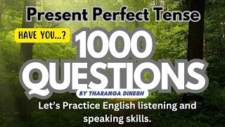 Amazing 1000 questions | Present perfect tense | Essential English grammar #tharangadinesh