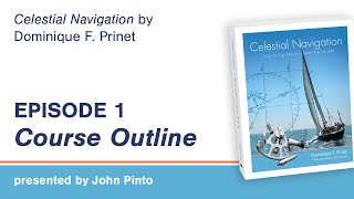 Celestial Navigation Episode 1: Celestial Navigation Course Overview