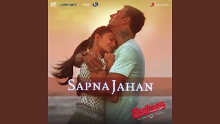 Sapna Jahan (From "Brothers")